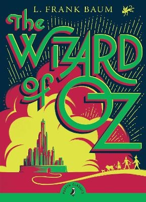 The Wizard of Oz - L. Frank Baum