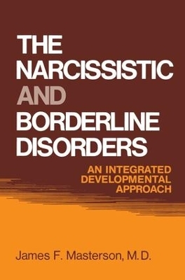 The Narcissistic and Borderline Disorders - M.D. Masterson, James F.