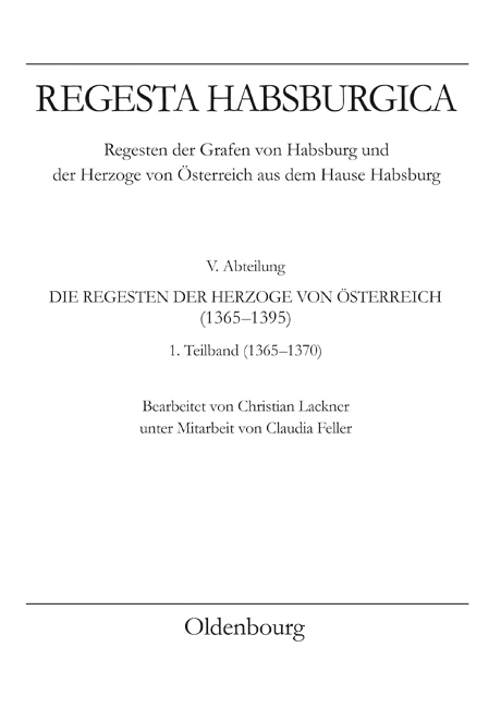 Regesta Habsburgica. Regensten der Grafen von Habsburg und der Herzoge von Österreich aus dem Hause Habsburg - Christian Lackner