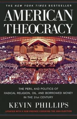 American Theocracy - Kevin Phillips