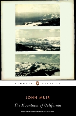 The Mountains of California - John Muir; Edward Hoagland