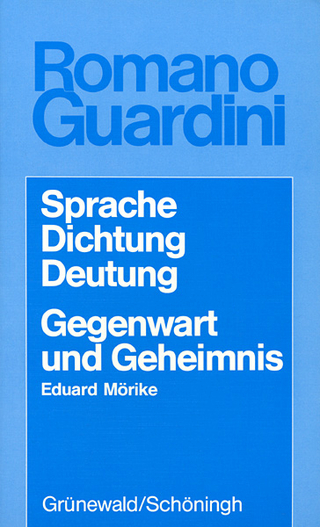 Sprache - Dichtung - Deutung /Gegenwart und Geheimnis - Romano Guardini