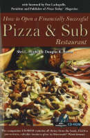 How to Open a Financially Successful Pizza & Sub Restaurant - Shri L Henkel; Douglas R Brown