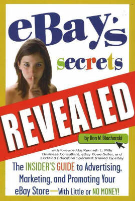 "eBay's" Secrets Revealed - Dan W. Blacharski