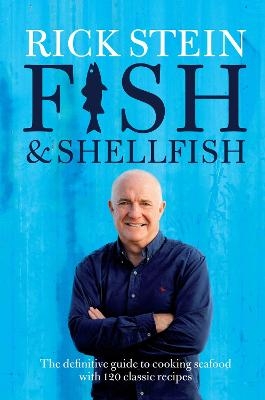 Fish & Shellfish - Rick Stein