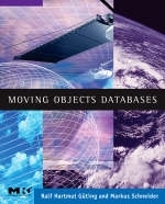 Moving Objects Databases - Ralf Hartmut Güting, Markus Schneider