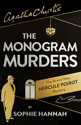 The Monogram Murders - Sophie Hannah; Agatha Christie