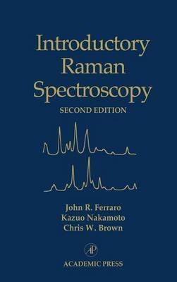 Introductory Raman Spectroscopy - John R. Ferraro