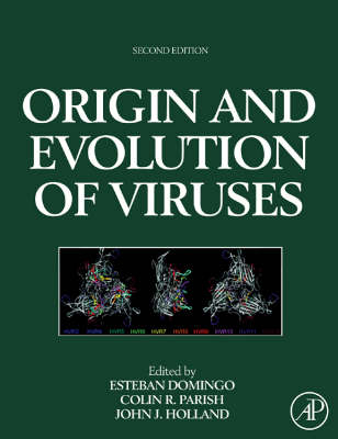 Origin and Evolution of Viruses - Esteban Domingo; Colin R. Parrish; John J. Holland