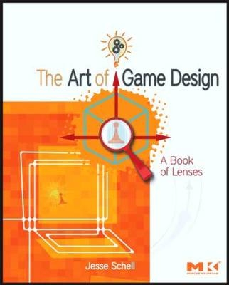 The Art of Game Design - Jesse Schell