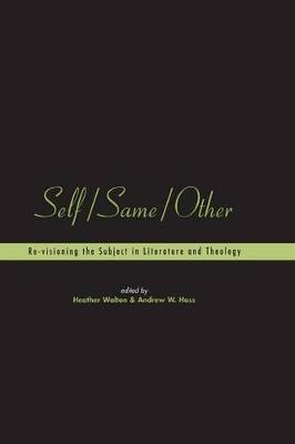 Self/Same/Other - Dr. Heather Walton; Andrew W. Hass