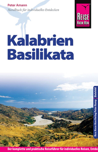 Reise Know-How Kalabrien, Basilikata: Reiseführer für individuelles Entdecken - Peter Amann