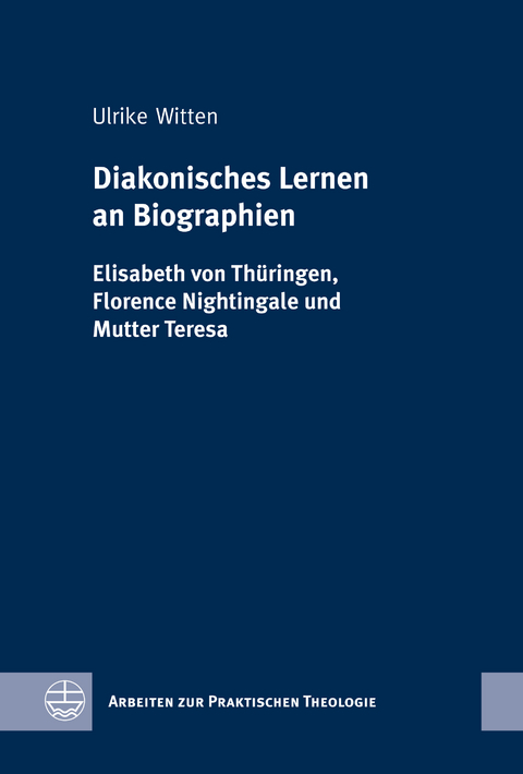Diakonisches Lernen an Biographien - Ulrike Witten