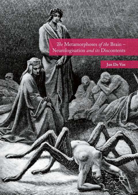 Metamorphoses of the Brain - Neurologisation and its Discontents -  Jan De Vos