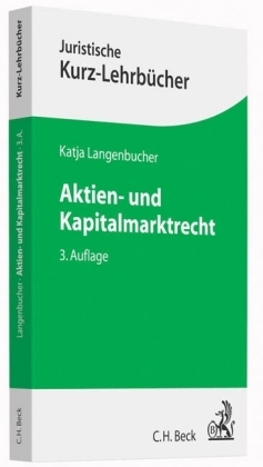 Aktien- und Kapitalmarktrecht - Katja Langenbucher