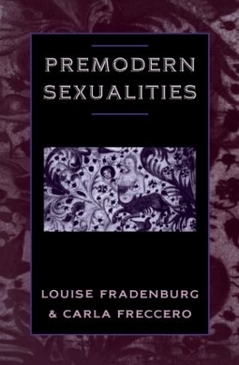 Premodern Sexualities - Louise Fradenburg; Carla Freccero