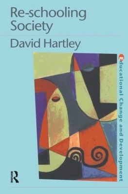Re-schooling Society - David Hartley