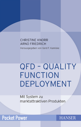 QFD ? Quality Function Deployment - Christine Knorr; Arno Friedrich; Gerd F. Kamiske