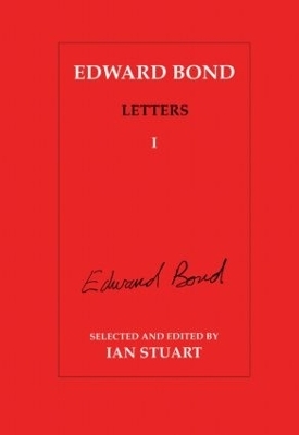 Edward Bond Letters: Volume 5 - Ian Stuart
