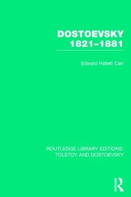 Dostoevsky 1821-1881 - E.H. Carr