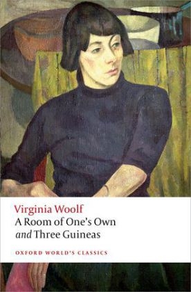 A Room of One's Own and Three Guineas - Virginia Woolf