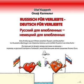 Russisch für Verliebte - Deutsch für Verliebte - Olaf Kappelt