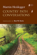Country Path Conversations - Martin Heidegger