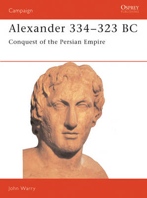 Alexander 334 323 BC - Warry John Warry