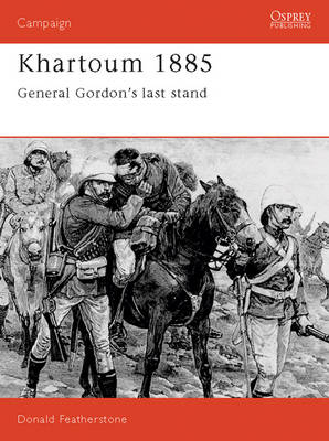 Khartoum 1885 - Featherstone Donald Featherstone
