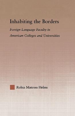 Inhabiting the Borders - Robin Matross Helms