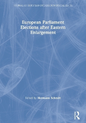 European Parliament Elections after Eastern Enlargement - Hermann Schmitt