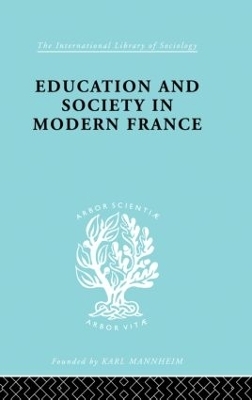 Education & Society in Modern France    Ils 219 - W. R. Fraser