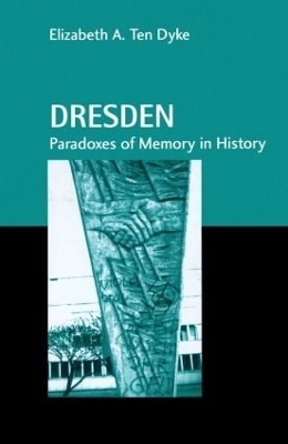 Dresden - Elizabeth A. Ten Dyke