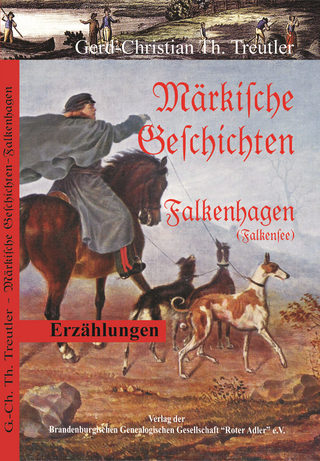 Märkische Geschichten - Gerd Christian Th. Treutler