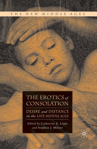 The Erotics of Consolation - C. Léglu; S. Milner