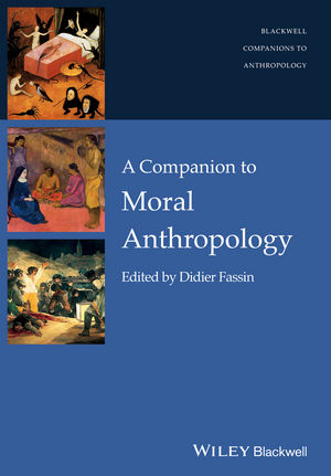 A Companion to Moral Anthropology - 