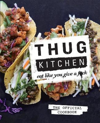 Thug Kitchen - Thug Kitchen