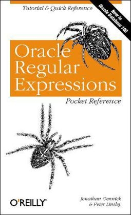 Oracle Regular Expressions Pocket Reference - Jonathan Gennick