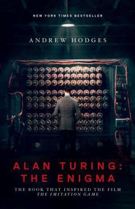Alan Turing, the Enigma - Andrew Hodges