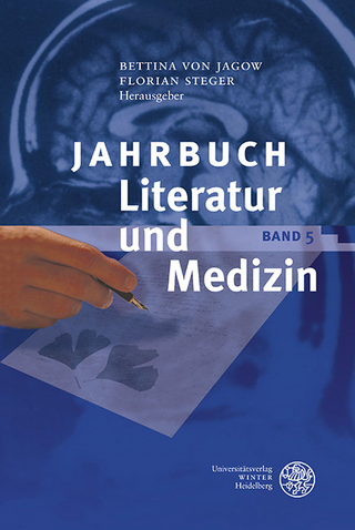 Jahrbuch Literatur und Medizin - Bettina von Jagow; Florian Steger
