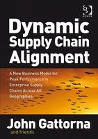 Dynamic Supply Chain Alignment -  John Gattorna