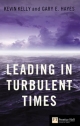 Leading in Turbulent Times - Gary Hayes;  Kevin Kelly