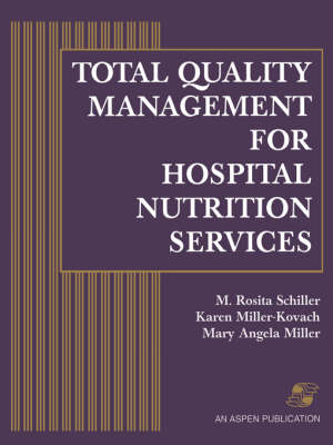 Total Quality Management for Hospital Nutrition Services - M.Rosita Schiller