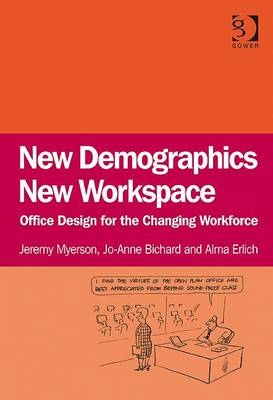 New Demographics New Workspace -  Jo-Anne Bichard,  Jeremy Myerson