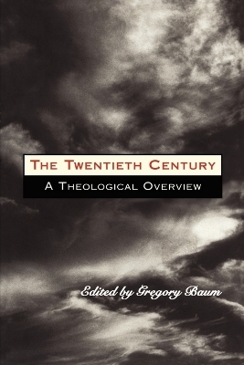 The Twentieth Century - Gregory Baum