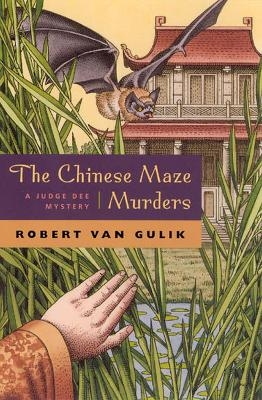 The Chinese Maze Murders - Robert van Gulik