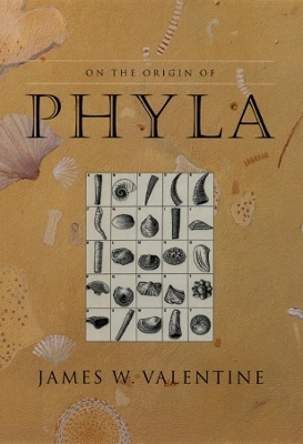 On the Origin of Phyla - James W. Valentine