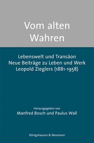Vom alten Wahren - Manfred Bosch; Paulus Wall