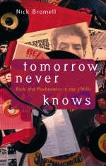 Tomorrow Never Knows - Nick Bromell