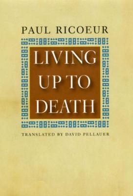 Living Up to Death - Paul Ricoeur